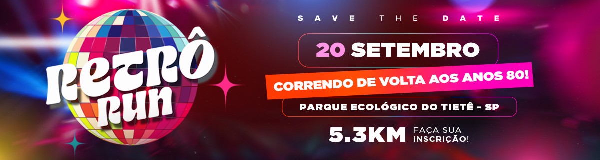 CORRIDA RETRÔ RUN – ETAPA PARQUE ECOLÔGICO DO TIÊTE 2026