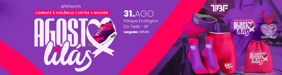 Corrida e Caminhada Agosto Lilás em Combate à Violência Contra as Mulheres